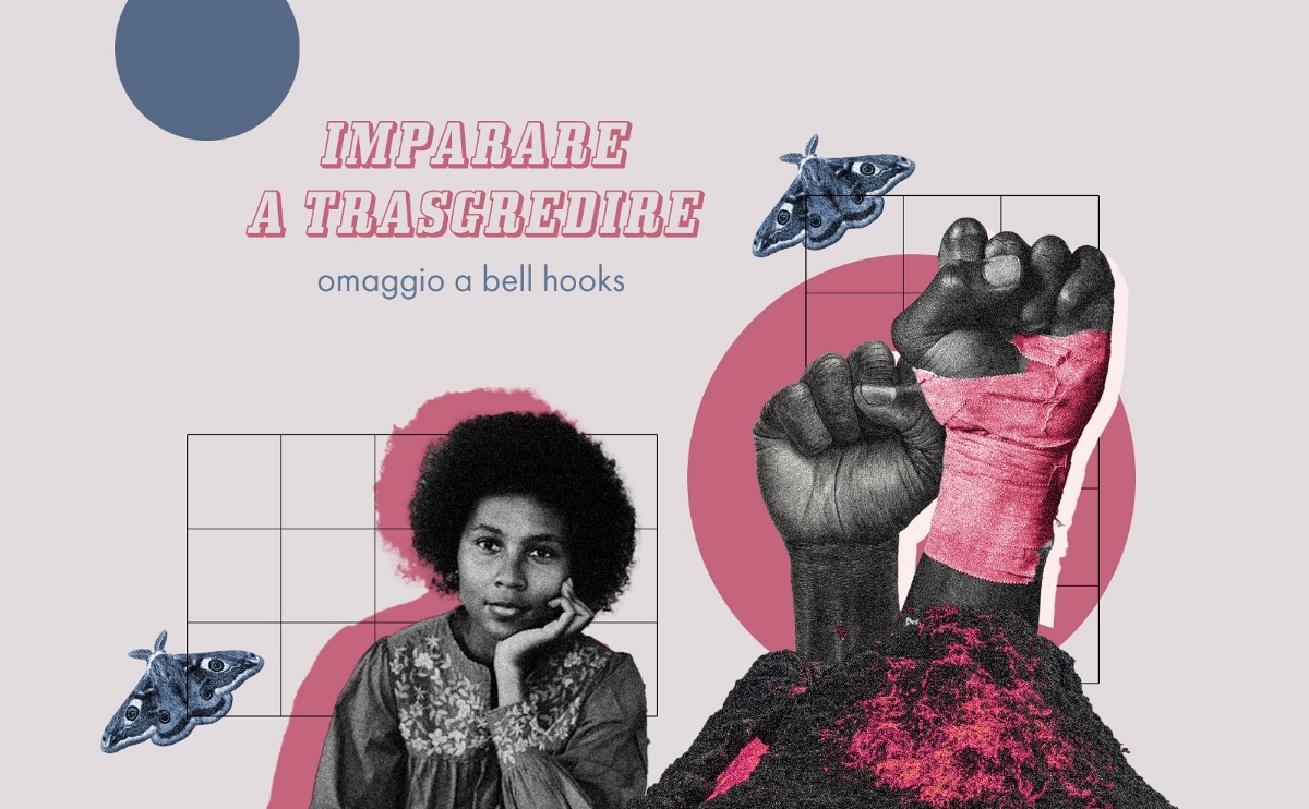 Imparare a trasgredire. Omaggio a bell hooks